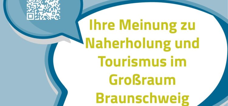 Ihre Meinung zu Naherholung und Tourismus im Großraum Braunschweig